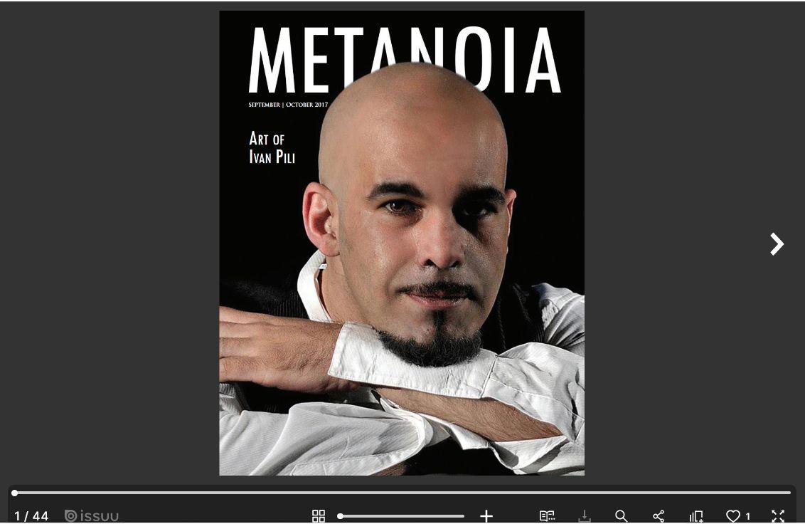 Metanoia Magazine IVAN PILI, September October 2017 Issue 