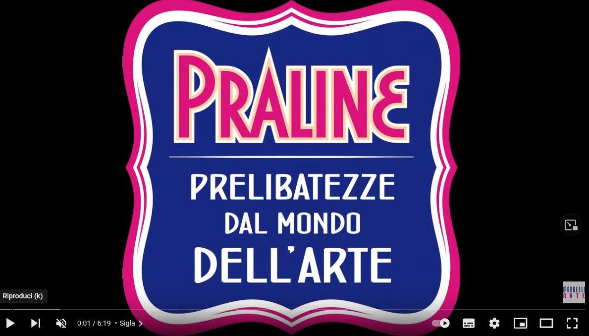 Praline - Prelibatezze dal mondo dell'arte