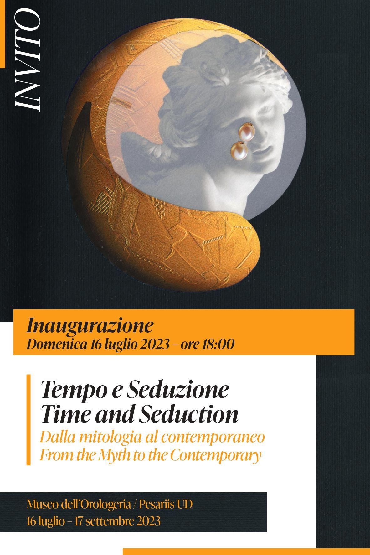 TEMPO E SEDUZIONE. Dalla mitologia al contemporaneo. Museo dell’Orologeria / Pesariis 