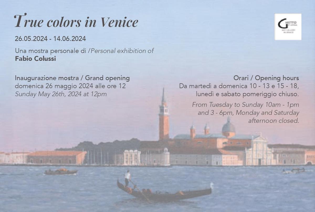 Fabio Colussi "True colors in Venice"